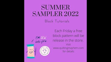 Summer Sampler 2022 Tutorial: Block 2 - Rail Fence