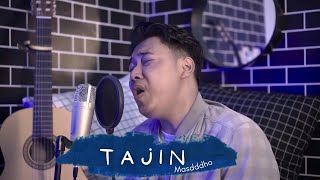 TAJIN - MASDDDHO (Acoustic Version)