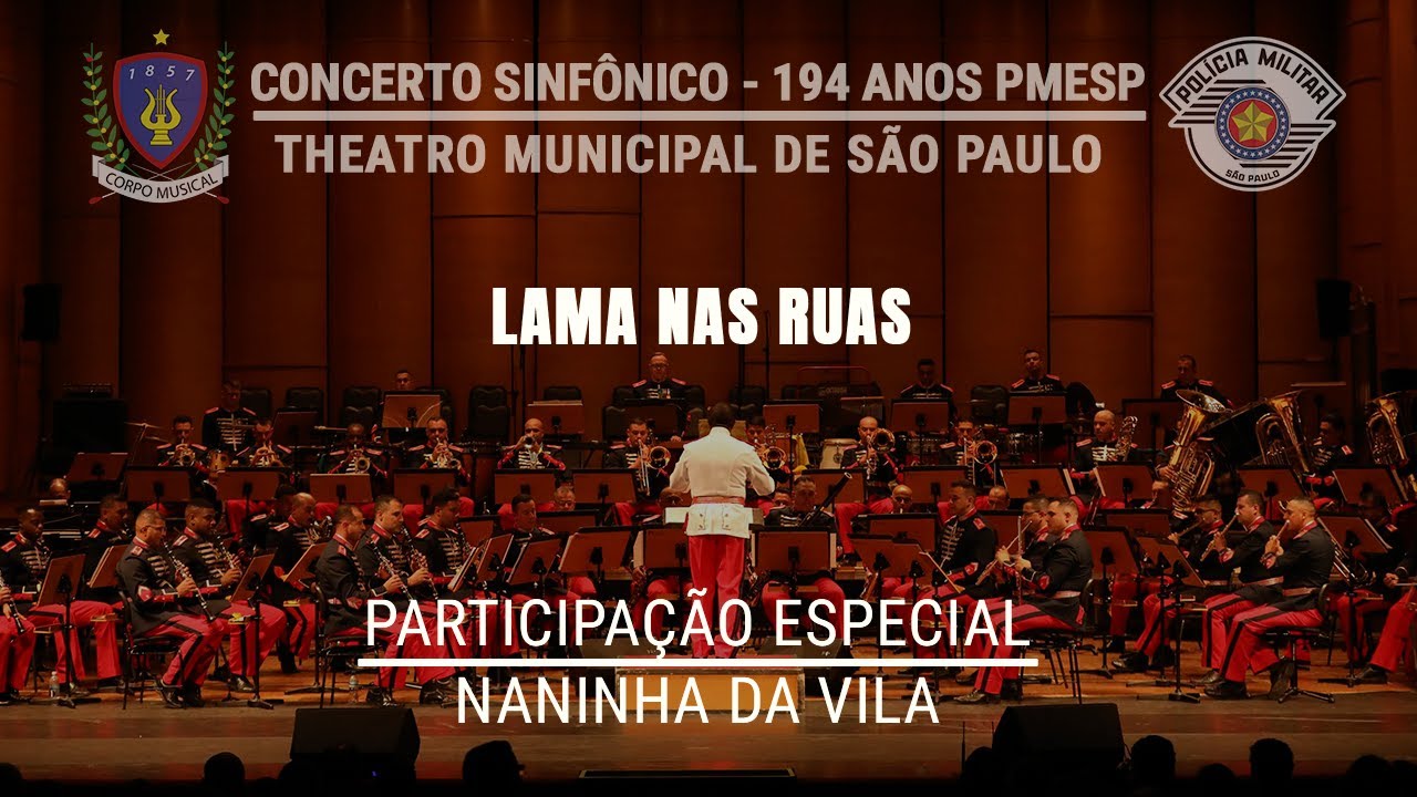 Lama nas Ruas | Banda Sinfônica da PMESP com Naninha da Vila – Ao Vivo no Theatro Municipal