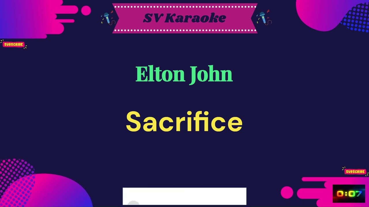 Elton John - Sacrifice KARAOKE 