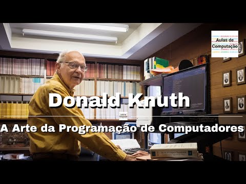 Vídeo: O que Donald Knuth inventou?