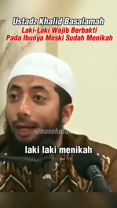 🔴 Laki-laki Tetap Wajib Berbakti Pada Ibunya Meskipun Sudah Menikah ⁉️Ustadz Khalid Basalamah