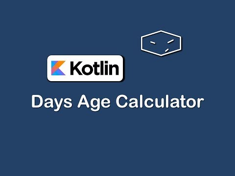 days age calculator in kotlin