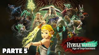 Hyrule Warriors: Age of Imprisonment - PARTE 5