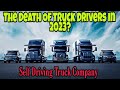 Paccar, Volvo, Toyota & Uber Freight Invested 1 Billion Dollars In Self Driving Truck Company