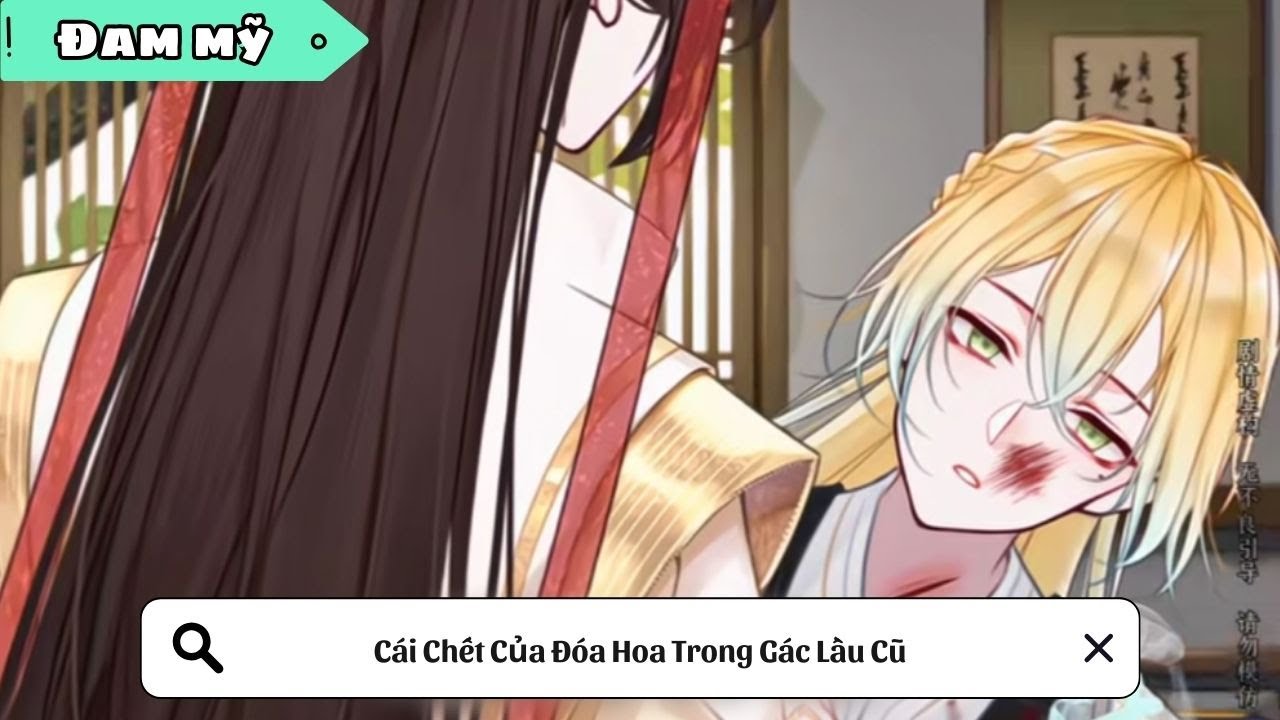 [BL] Cái Chết Của Đóa Hoa Trong Gác Lầu Cũ || Truyện đam mỹ || Kim Ngân Vietsub