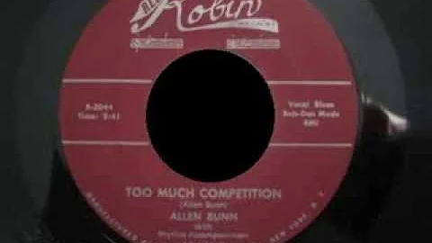 Allen Bunn (Tarheel Slim) - Too Much Competition