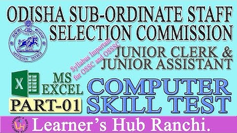 MS-EXCEL PART-01 For OSSSC, OSSC & OPSC COMPUTER SKILL TEST