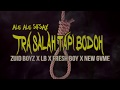 Tra Salah Tapi Bodoh Zuid Boyz x Lesto Baco x Fresh Boy x New Gvme Lagu Acara Merauke 2017