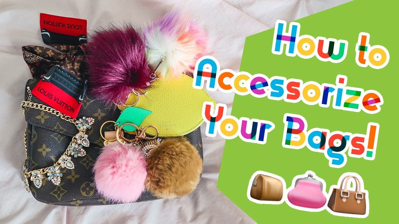 5 Ways To Accessorize And Style Your Handbag Youtube