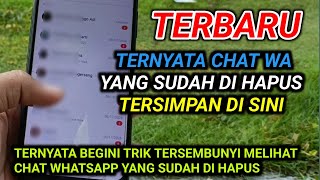 TERBARU cara melihat history chat whatsapp yang sudah dihapus