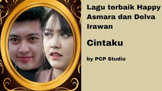 Cintaku by Happy Asmara feat Delva Irawan