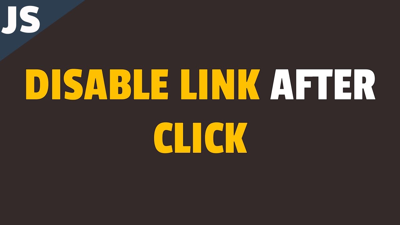 How to Disable Link After Click in Javascript