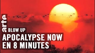 Apocalypse now en 8 minutes   Blow Up  ARTE