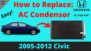 How to Replace AC Condenser 20052012 Honda Civic