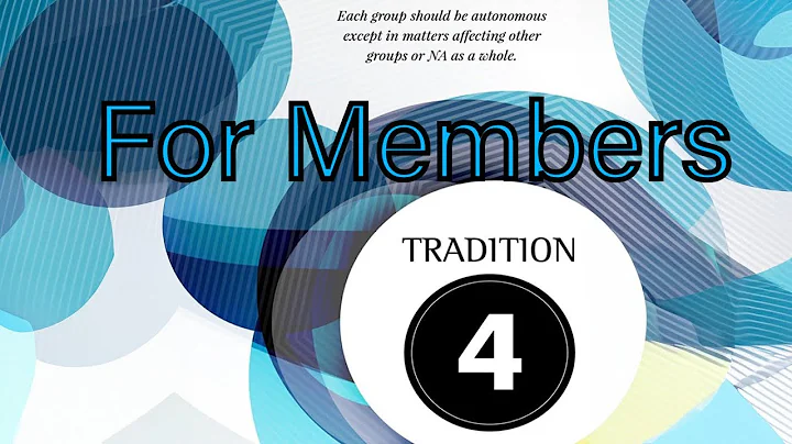 Guiding Principles Tradition 4 (For Members)