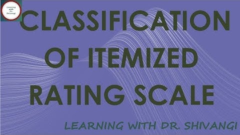 Classification of Itemized Rating Scale