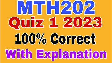MTH202 Quiz 1 2023/ Mth202 quiz 1 spring 2023