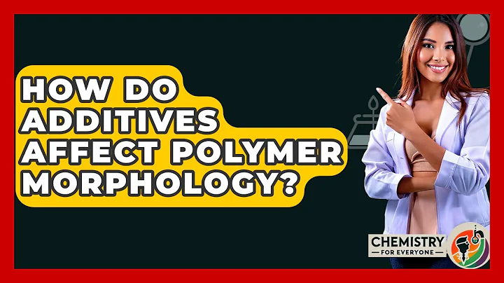 How Do Additives Affect Polymer Morphology? - Chemistry For Everyone