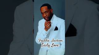 Freddie Jackson Tasty Love