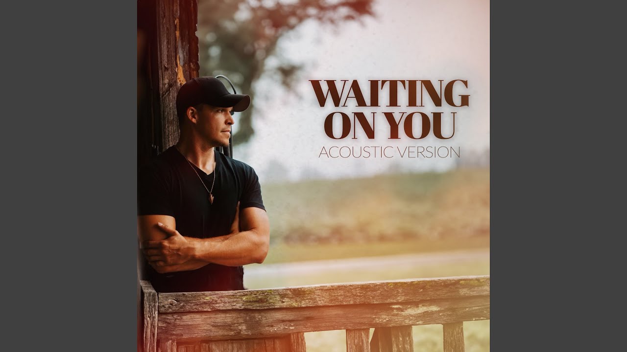 Waiting On You (Acoustic Version)