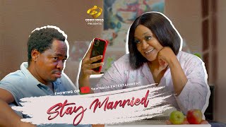 STAY MARRIED (EPISODE 1)