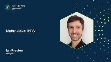 Implementations Showcase: Nabu - Java IPFS - Ian Preston