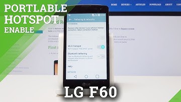 How to Set Up Portable Hotspot in LG F60 - Share Wi-Fi Hotspot