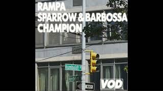 Rampa & Sparrow & Barbossa - Champion/Original Mix/ Resimi