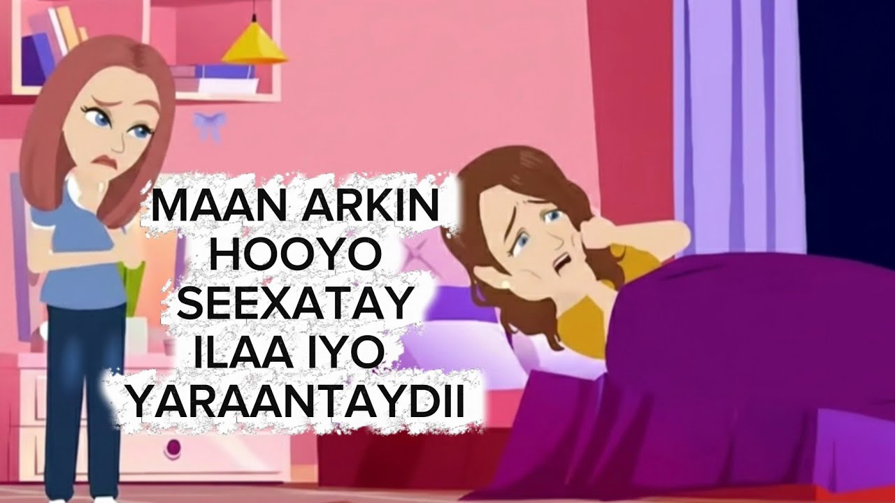 WAA MAXAY SIRTA HOOYADAY QARINAYSO?|SHEEKO SOMALI KARTOON