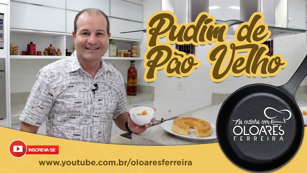 Pudim de Pão Amanhecido | Na Cozinha com Oloares Ferreira