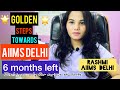 GOLDEN steps toward AIIMS Delhi, 6 months left, let’s crack NEET 2021,strategy by RASHMI AIIMS DELHI