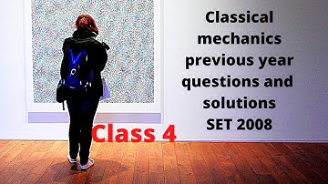 Classical mechanics previous year question paper solved/hsst physics preparation/SET question solved