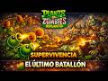 SUPERVIVENCIA: EL ÚLTIMO BATALLÓN 🔥 ¿AGUANTARÉ HASTA EL FINAL? | PVZ Replanted