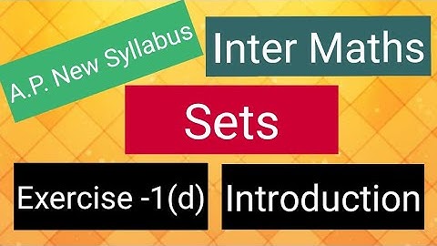 Inter Maths - A.P. New Syllabus - Sets - Exercise -1(d) - Introduction