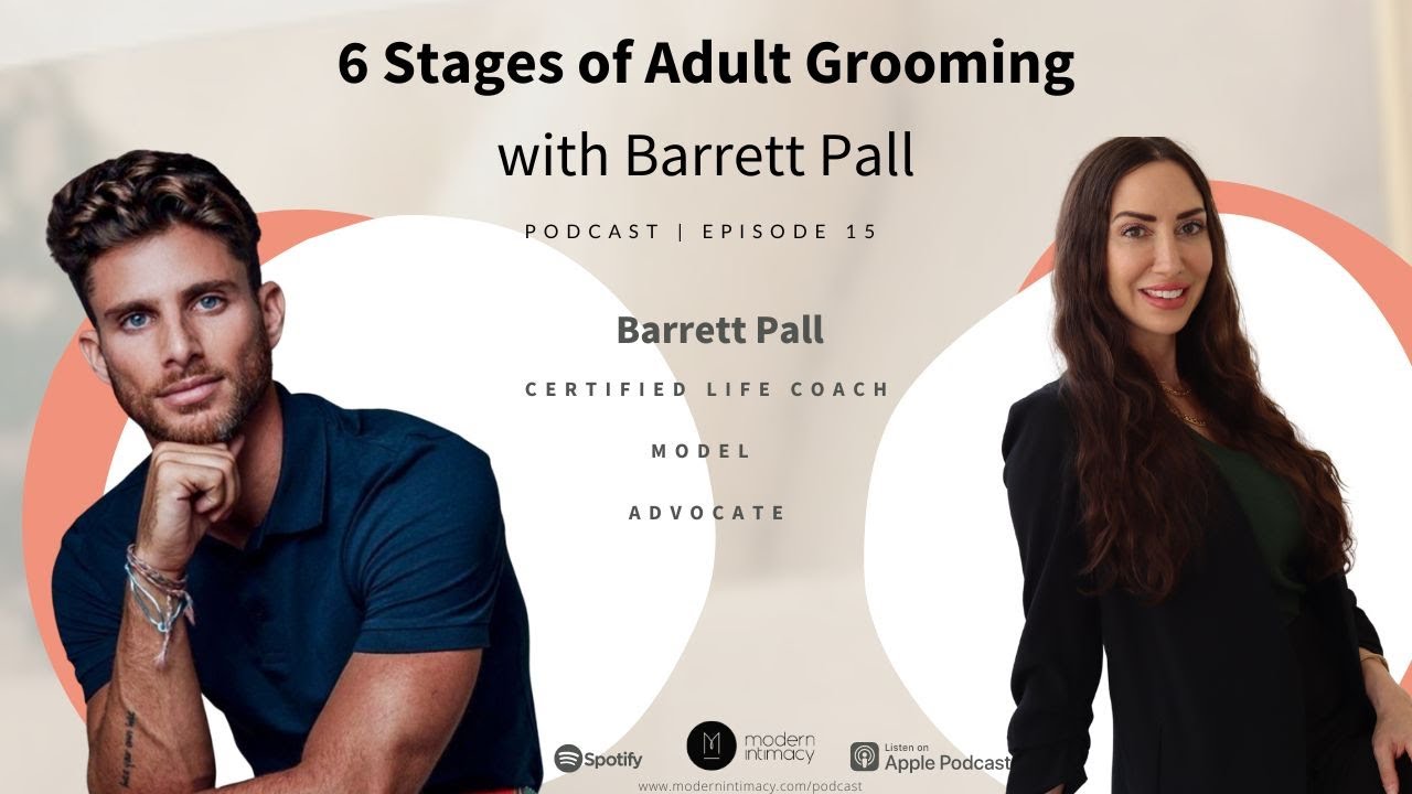 6 Stages of Grooming Adults with Special Guest Barrett Pall - YouTube