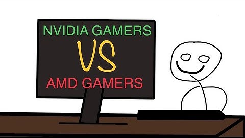 AMD Gamers VS NVIDIA Gamers