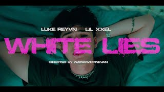 Luke Reyvn - White Lies (feat. Lil Xxel) (Official Music Video)