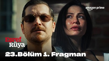 23. Bölüm 1. Fragmanı | Eşref Rüya 2. Sezon | Prime Video Türkiye