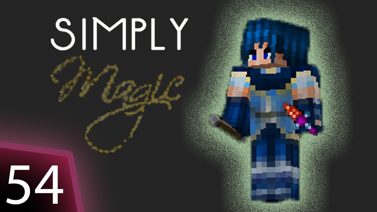 Simply Magic Modpack - Ep 54 - Wisp farm foundations.