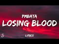PmBata - Losing Blood (Lyrics)