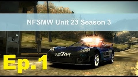 Need for Speed Most Wanted Unit 23 Season 3 Episode 1: Ramming the Fudge