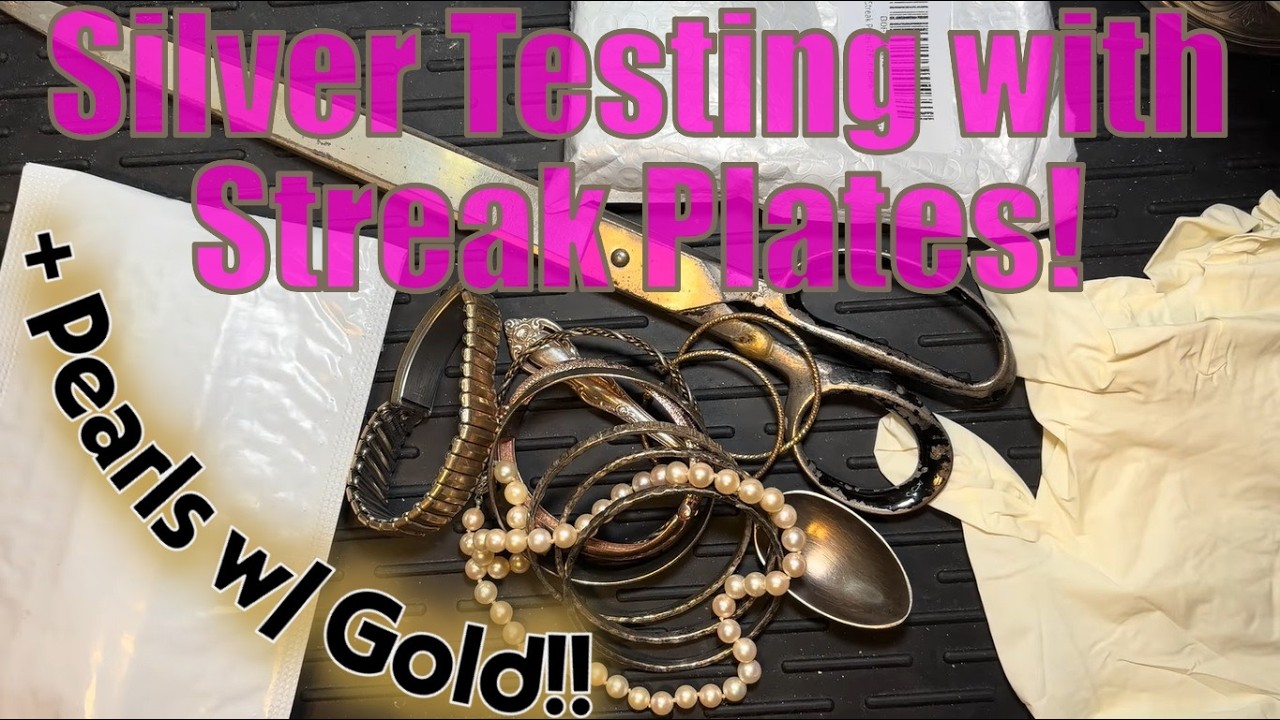 Pearls! Silver Acid Testing! Sterling Bangles! Testing Cheap Streak Plates too! Bit o' Everything!