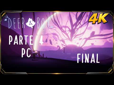 Deer & Boy 🫎 | ESPAÑOL | GAMEPLAY | PC/PS5/XBOX/NSW | PARTE 3 | 4K