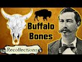The Buffalo Bone Industry As Described by Robert Wright (Recollections)