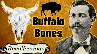 The Buffalo Bone Industry As Described by Robert Wright (Recollections)