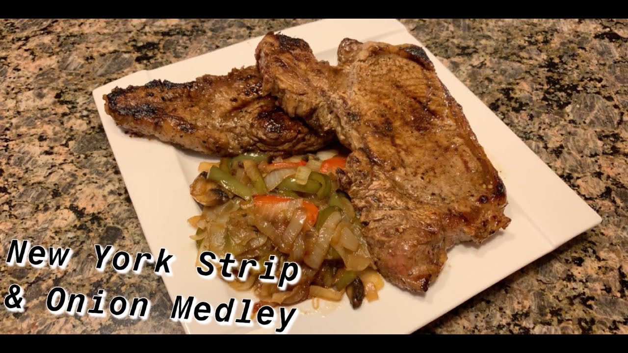 How to Make: New York Strip Steak and Onion Medley - YouTube