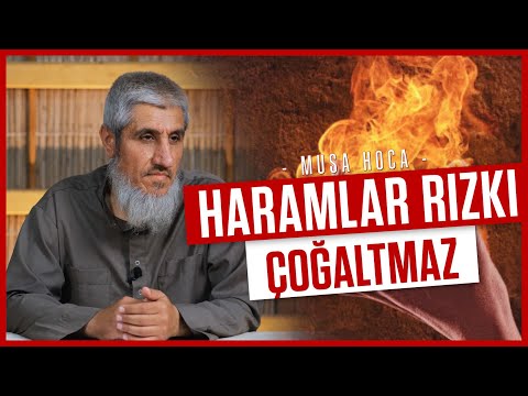 Haramlar Rızkı Çoğaltmaz | Musa Hoca