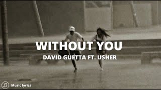 David Guetta ft. Usher -Without You (Lyrics)