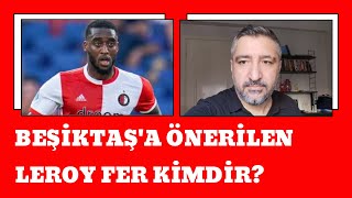 Beşiktaş Orta Sahasına, Mantalostan Sonra Leroy Fer Önerildi